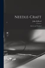 Needle-craft: Artistic and Practical