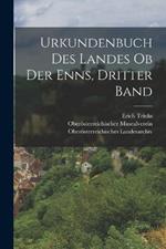 Urkundenbuch des Landes ob der Enns, dritter Band