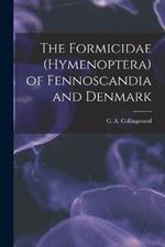 The Formicidae (Hymenoptera) of Fennoscandia and Denmark