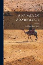 A Primer Of Assyriology