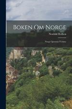 Boken Om Norge: Norge Gjennem Tiderne