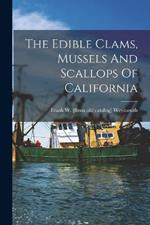 The Edible Clams, Mussels And Scallops Of California