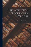 Urkundenbuch des deutschen Ordens.