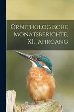 Ornithologische Monatsberichte, XI. Jahrgang