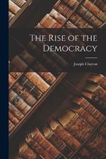 The Rise of the Democracy