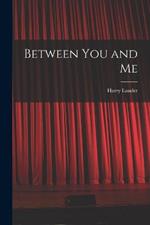 Between You and Me