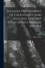 Indiana Department of Geogology and Natural History Fourteenth Annual Report