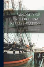 Minority or Proportional Representation