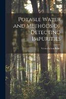 Potable Water and Methods of Detecting Impurities