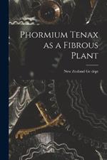 Phormium Tenax as a Fibrous Plant