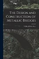 The Design and Construction of Metallic Bridges