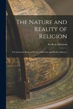 The Nature and Reality of Religion: A Controversy Between Frederic Harrison and Herbert Spencer