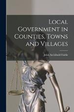 Local Government in Counties, Towns and Villages