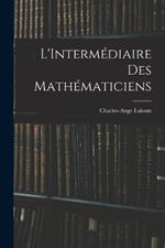 L'Intermédiaire des Mathématiciens