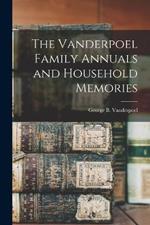 The Vanderpoel Family Annuals and Household Memories