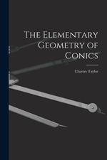 The Elementary Geometry of Conics