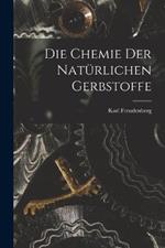 Die Chemie Der Naturlichen Gerbstoffe