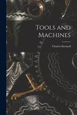 Tools and Machines