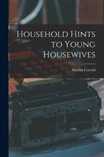 Household Hints to Young Housewives