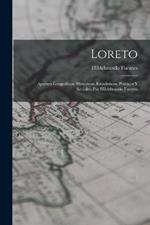 Loreto: Apuntes Geograficos, Historicos, Estadisticos, Politicos Y Sociales, Por Hildebrando Fuentes