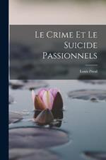 Le Crime Et Le Suicide Passionnels