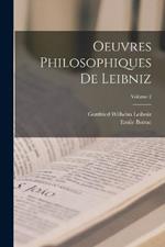 Oeuvres Philosophiques De Leibniz; Volume 2