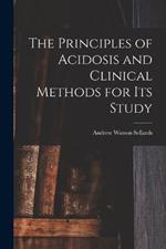 The Principles of Acidosis and Clinical Methods for Its Study