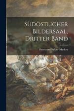 Sudoestlicher Bildersaal, Dritter Band