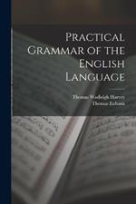 Practical Grammar of the English Language