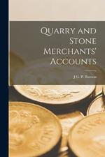 Quarry and Stone Merchants' Accounts