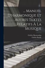 ... Manuel D'harmonique Et Autres Textes Relatifs A La Musique