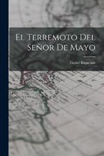 El Terremoto Del Senor De Mayo