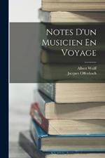 Notes D'un Musicien En Voyage