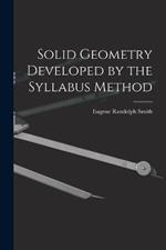 Solid Geometry Developed by the Syllabus Method