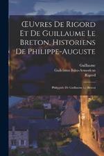 OEuvres De Rigord Et De Guillaume Le Breton, Historiens De Philippe-Auguste: Philippide De Guillaume Le Breton