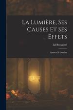 La Lumiere, Ses Causes Et Ses Effets: Sources D Lumiere