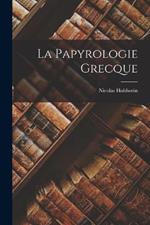 La Papyrologie Grecque