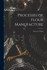 Processes of Flour Manufacture