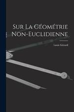 Sur La Géométrie Non-Euclidienne