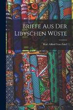 Briefe aus der libyschen Wüste