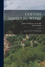 Goethes Sämtliche Werke: Schweizerreise 1797. Rheinreise