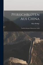 Pfirsichbluten Aus China: Nachdichtungen Chinesischer Lyrik