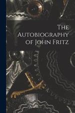 The Autobiography of John Fritz