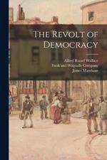 The Revolt of Democracy