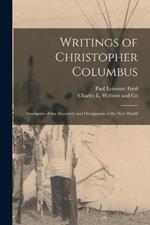 Writings of Christopher Columbus: Descriptive of the Discovery and Occupation of the New World