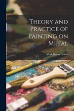 Theory and Practice of Painting on Metal