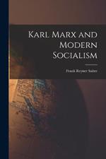 Karl Marx and Modern Socialism