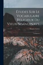 Etudes sur le vocabulaire religieux du vieux-scandinave: La libation