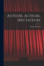 Auteurs, acteurs, spectateurs