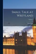 Small Talk at Wreyland; Volume 2